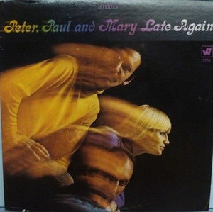 Peter Paul Mary Late Again Vinyl LP Record Used Folk Music 2