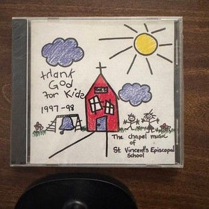Thank God For Kids Chapel Music St Vincents Episcopal School 1997 98 CD 2