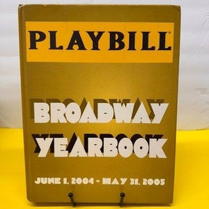 Playbill Broadway Yearbook 2004 2005 Hardcover Theater History Used 2