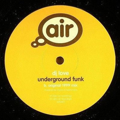 DJ Love All The Way / Underground Funk 12" Vinyl Record
