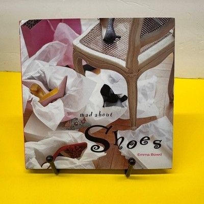 Mad About Shoes Emma Bowd Hardcover Fashion Photography Coffee Table Book 2005 V
