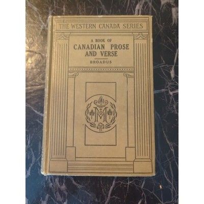 A Book of Canadian Prose and Verse Kemper Hammond Broadus 1925 Used