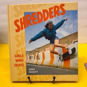 Shredders Girls Who Skate Sierra Prescott Hardcover Book 2020 Skateboarding Art 5