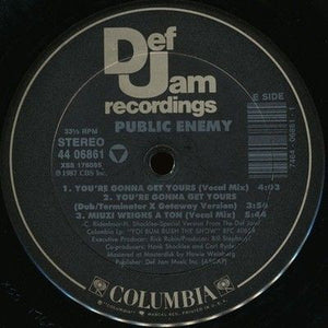 Public Enemy You're Gonna Get Yours / Rebel Without A Pause / Miuzi Weighs A ... 4