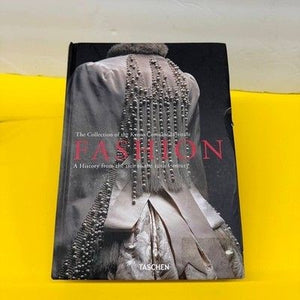 Fashion A History from the 18th to the 20th Century Kyoto Costume Institute Book 2