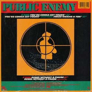 Public Enemy You're Gonna Get Yours / Rebel Without A Pause / Miuzi Weighs A ... 3